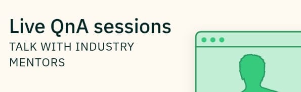 Live QNA Sessions- Talk with Industry Mentors