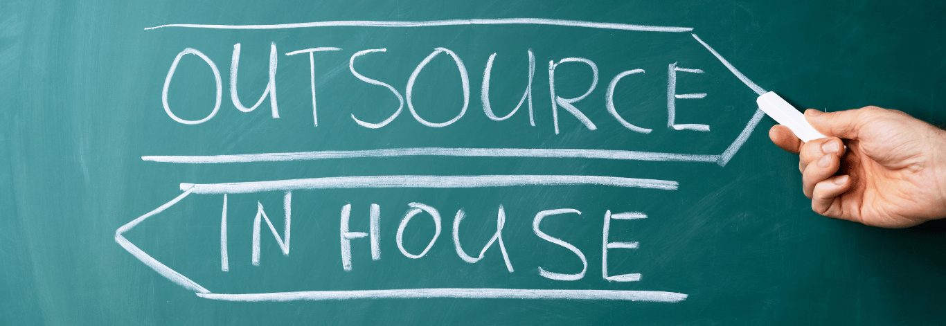 Outsource vs Inhouse
