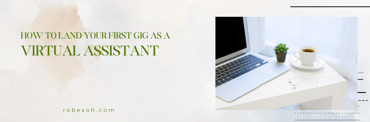 How To Land Your First Gig A Virtual Assistant