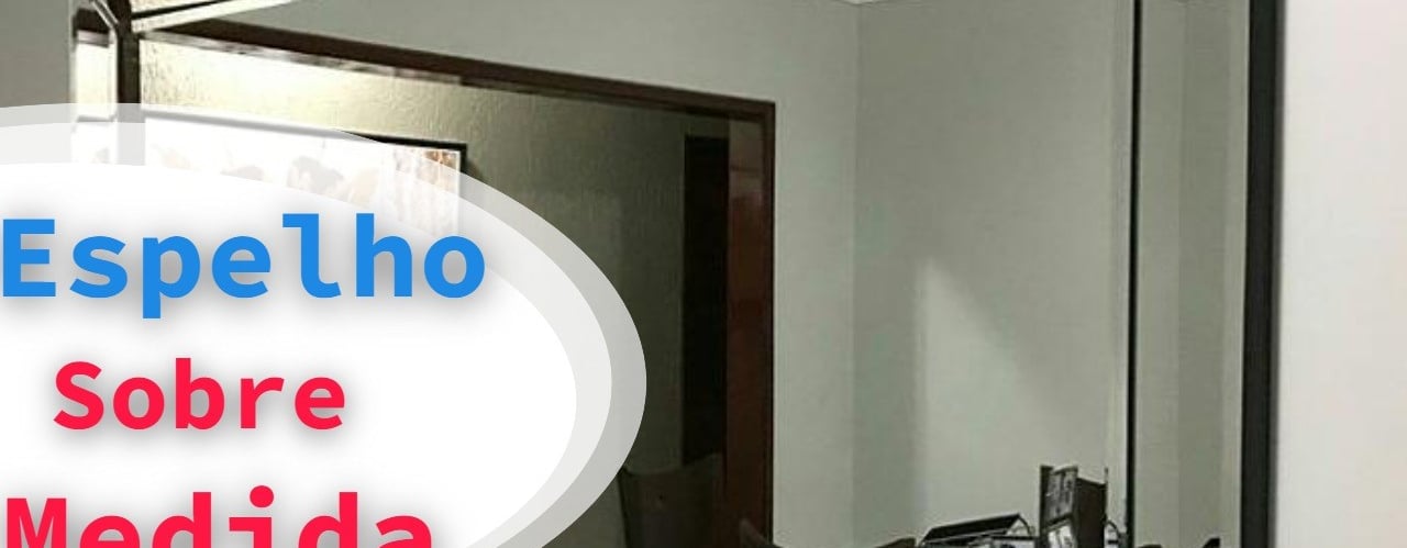 Espelhos sob medida na Barra da Tijuca, Recreio e Jacarepaguá, RJ.1
