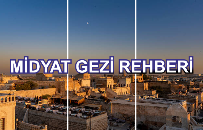 Midyat Gezi Rehberi | Midyat Sıra Gecesi | 0536 456 43 47