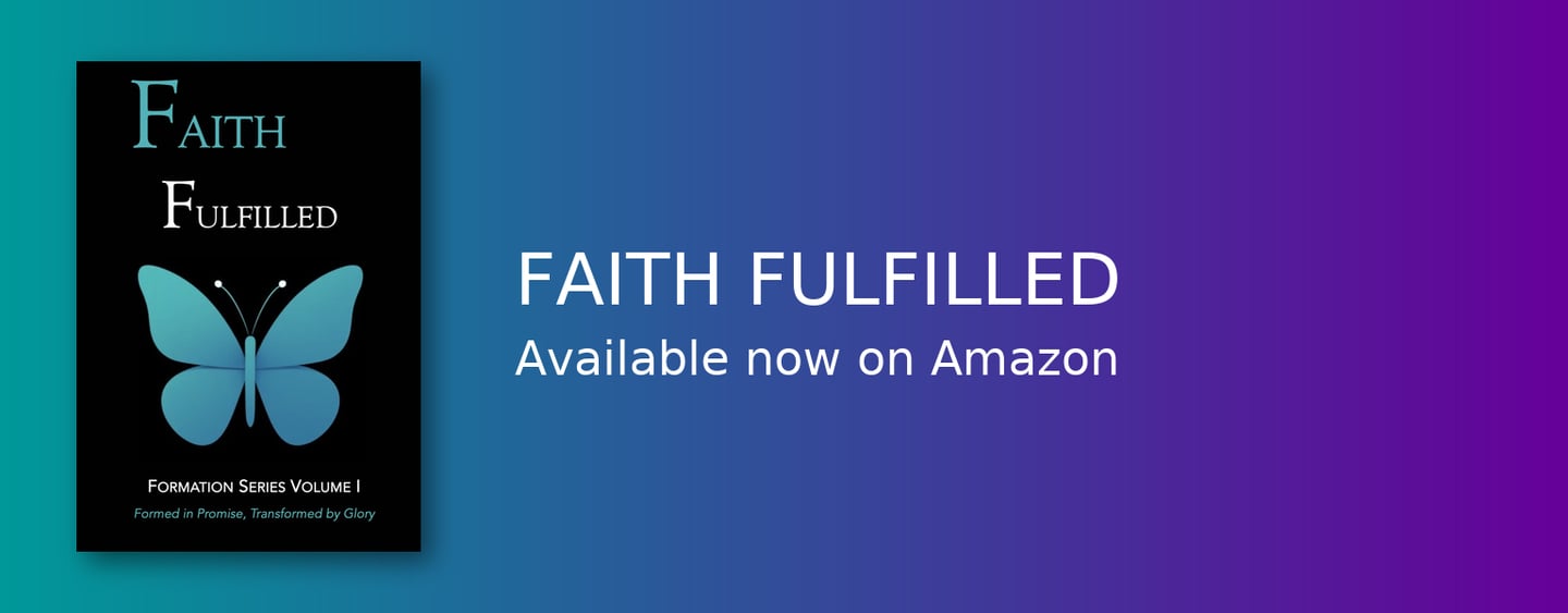 Faith Fulfilled – Formation Series Volume I devotional book banner