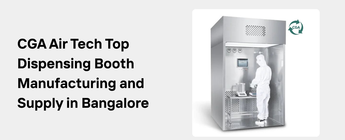 CGA Air Tech: Leading the Way in Clean Room Equipment Manufacturing and Supply in Bangalore