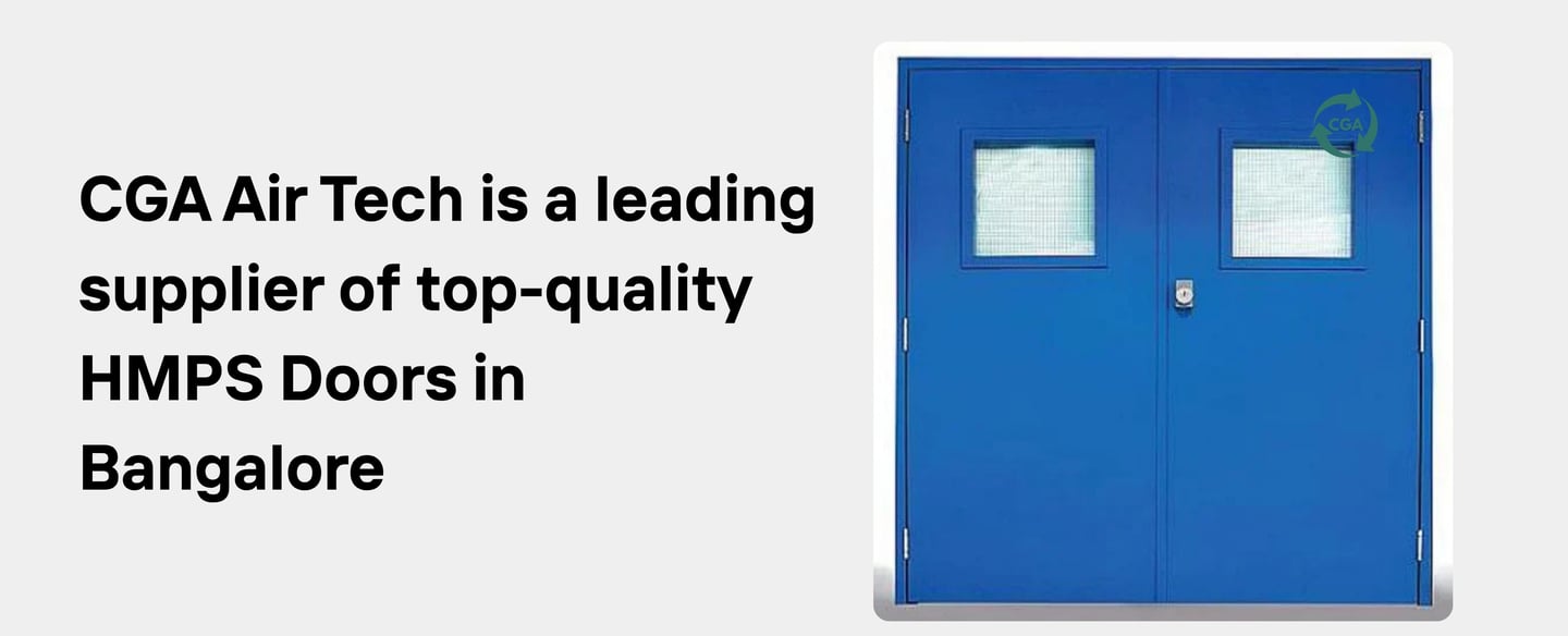Sealing the Deal: CGA Air Tech Takes the Lead as Bangalore's Top HMPS Door Manufacturer