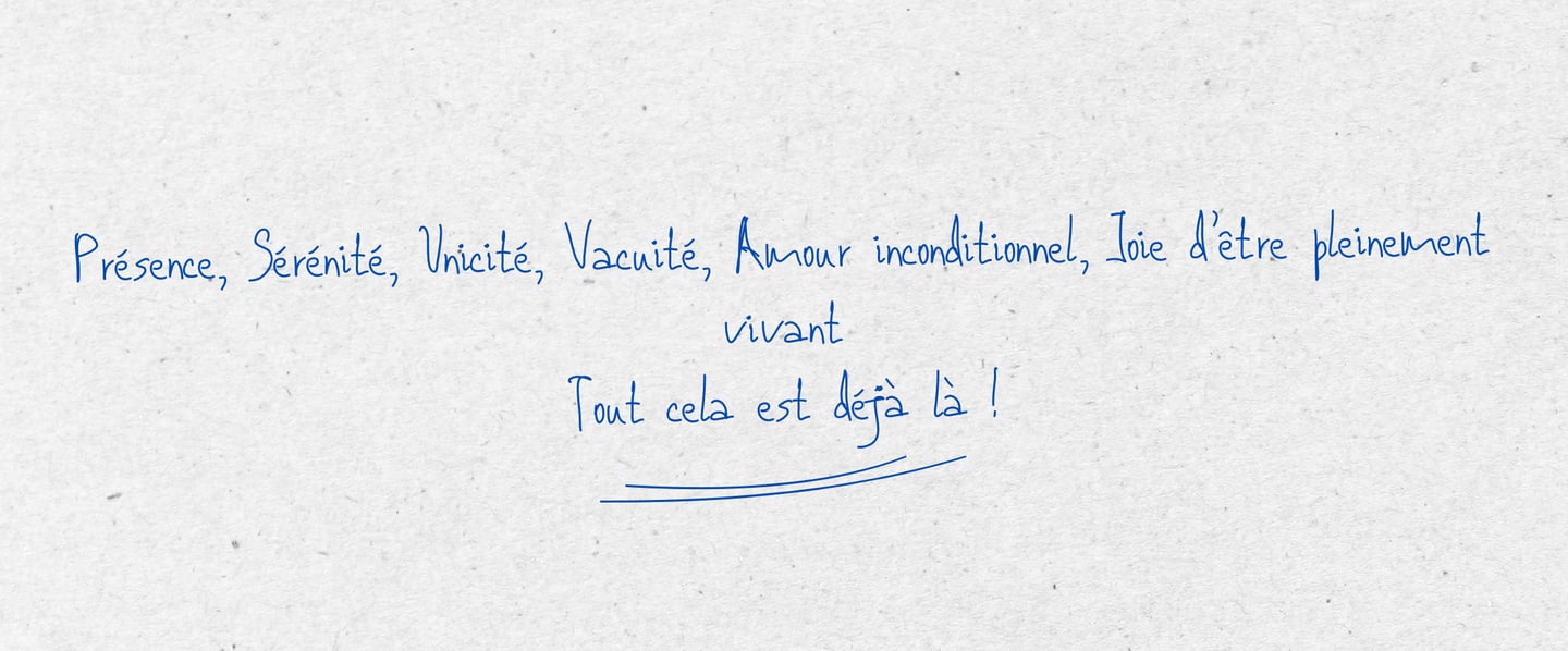 Koan tout est déjà là - arrêter de chercher à l'extérieur ce qui est à l'intérieur.