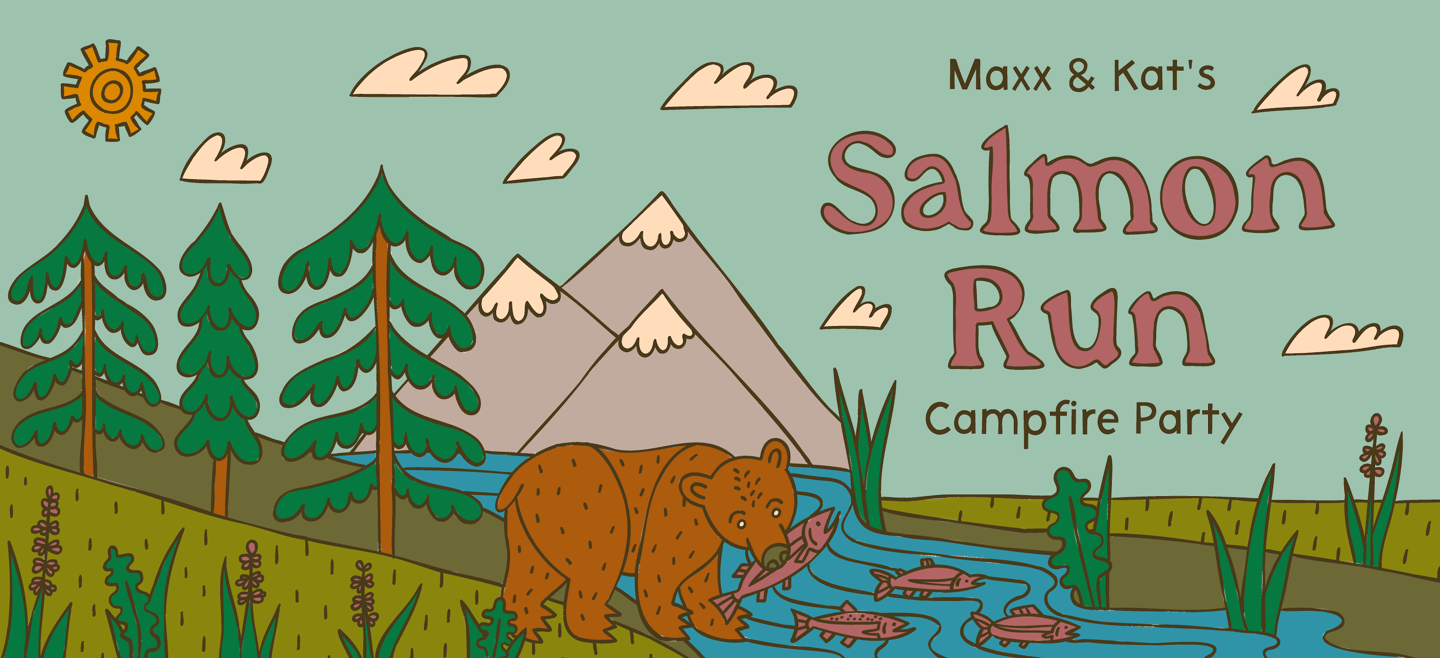 Maxx and Kat's Salmon Run Campfire Party Custom Illustration