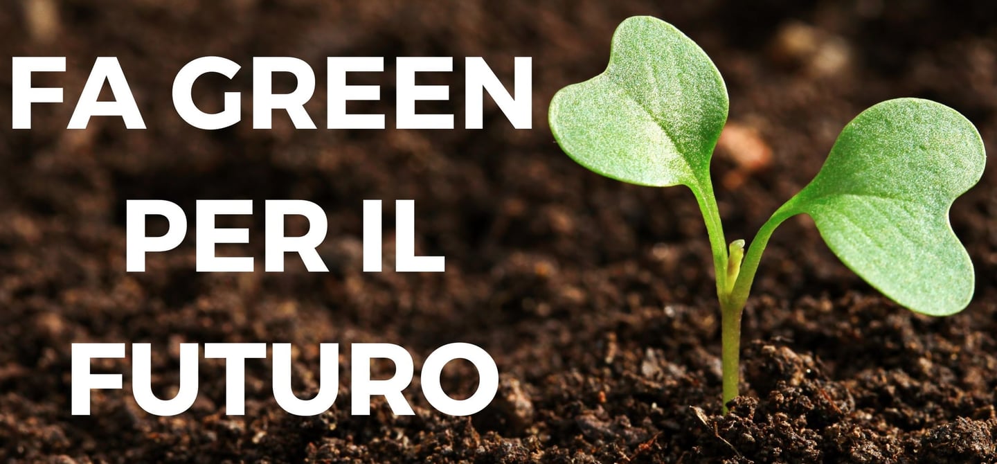 Fa Green per il futuro