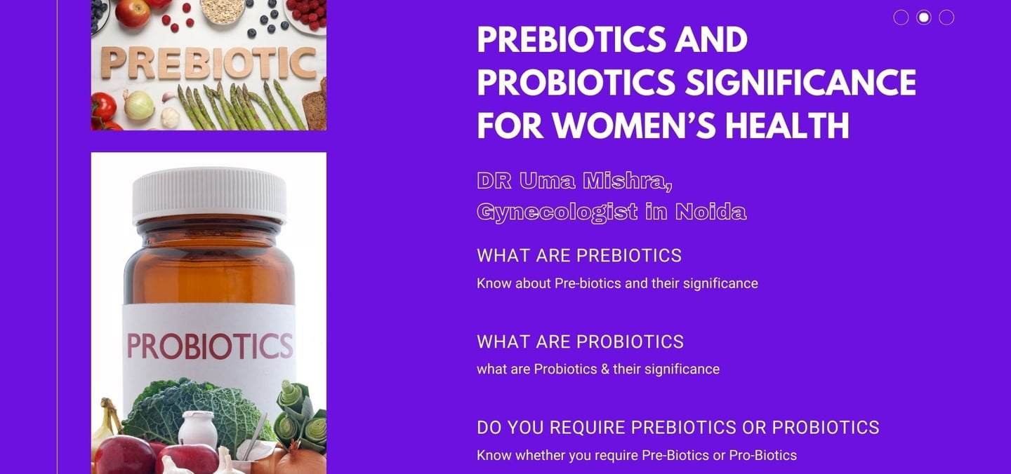 Prebiotics and Probiotics advantages for women's healthcare