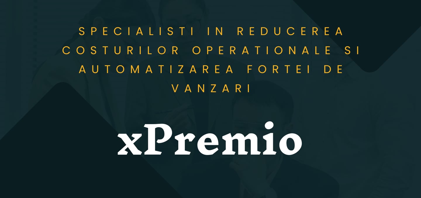 Specialisti in reducerea costurilor operationale si automatizarea fortei de vanzari