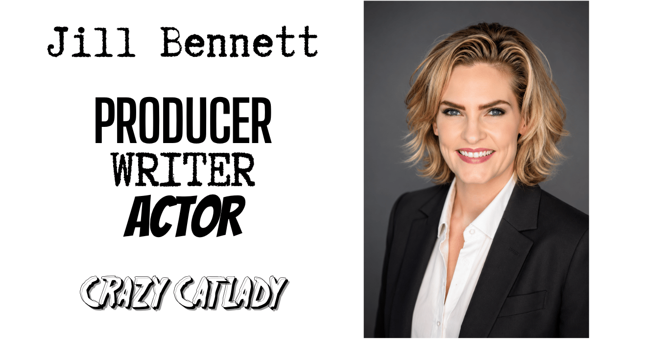 Jill Bennett Producer Writer Actor Crazy Cat Lady