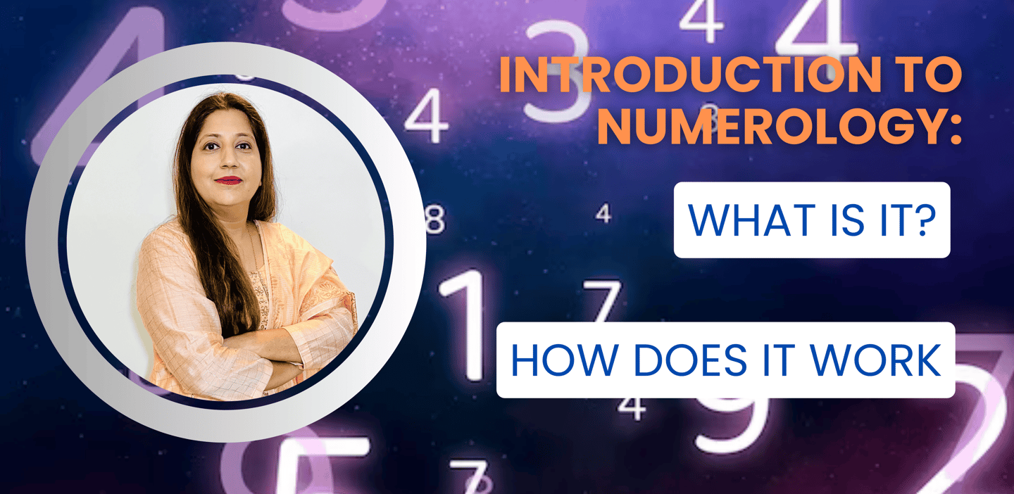 ntroduction to Numerology: What Is It and How Does It Work?