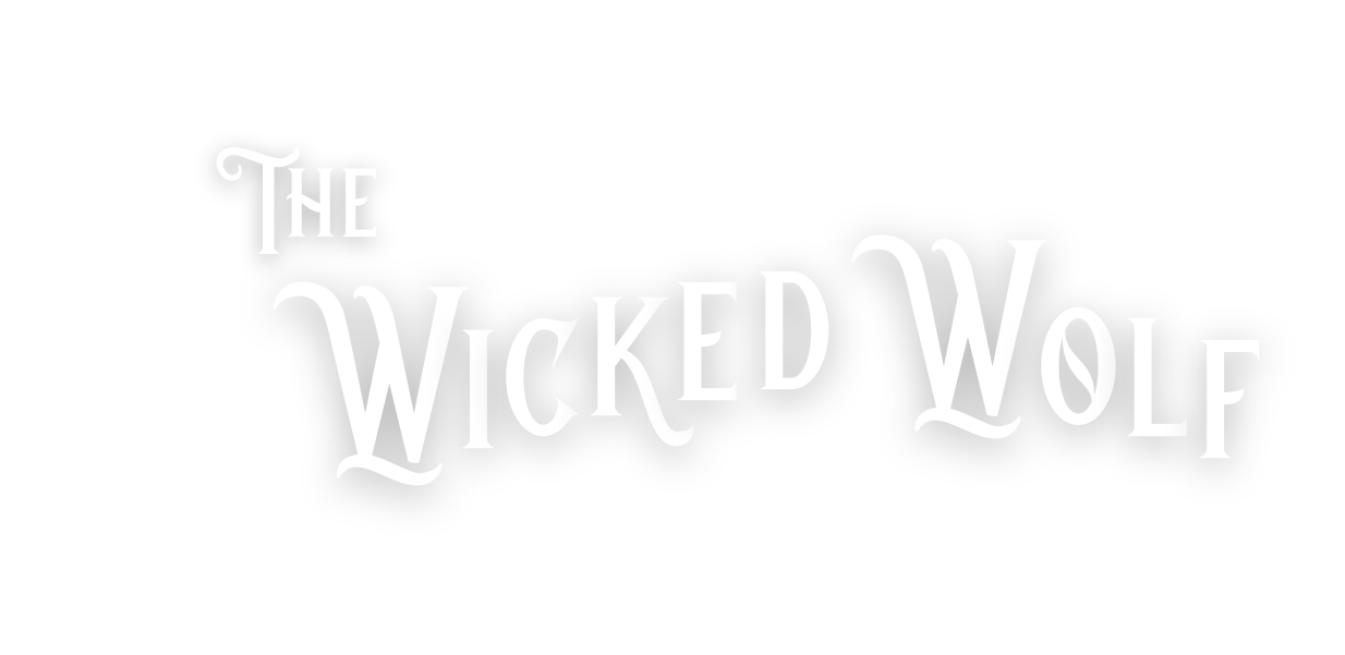 The words "The Wicked Wolf" displayed in a decorative, white font with flourishes and shadows