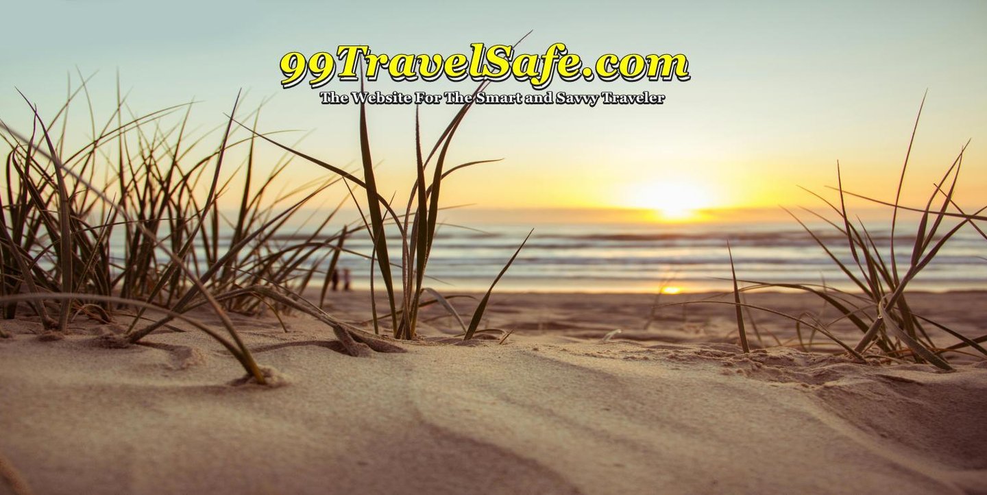 Travel Safety Tips from 99TravelSafe.com - The Website for The Smart and Savvy Traveler!