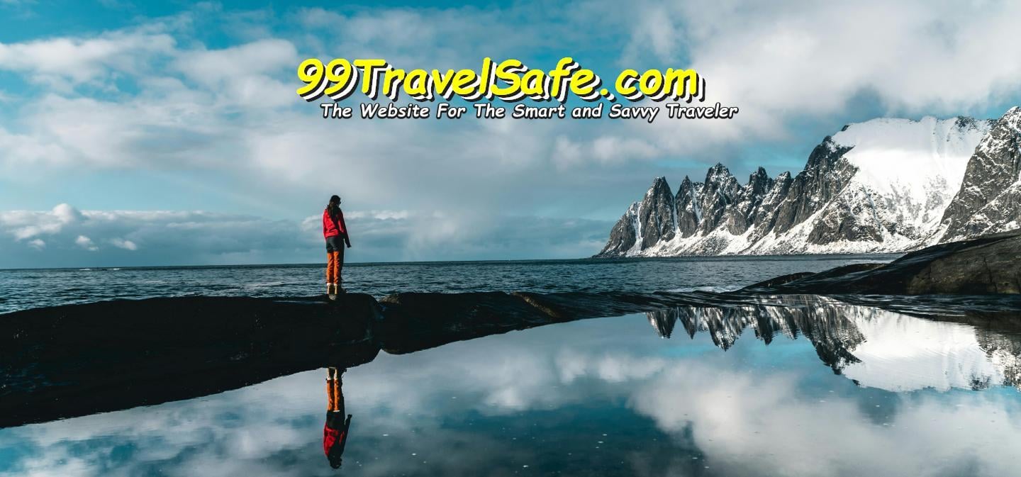 Travel Safety Tips from 99TravelSafe.com - The Website for The Smart and Savvy Traveler!