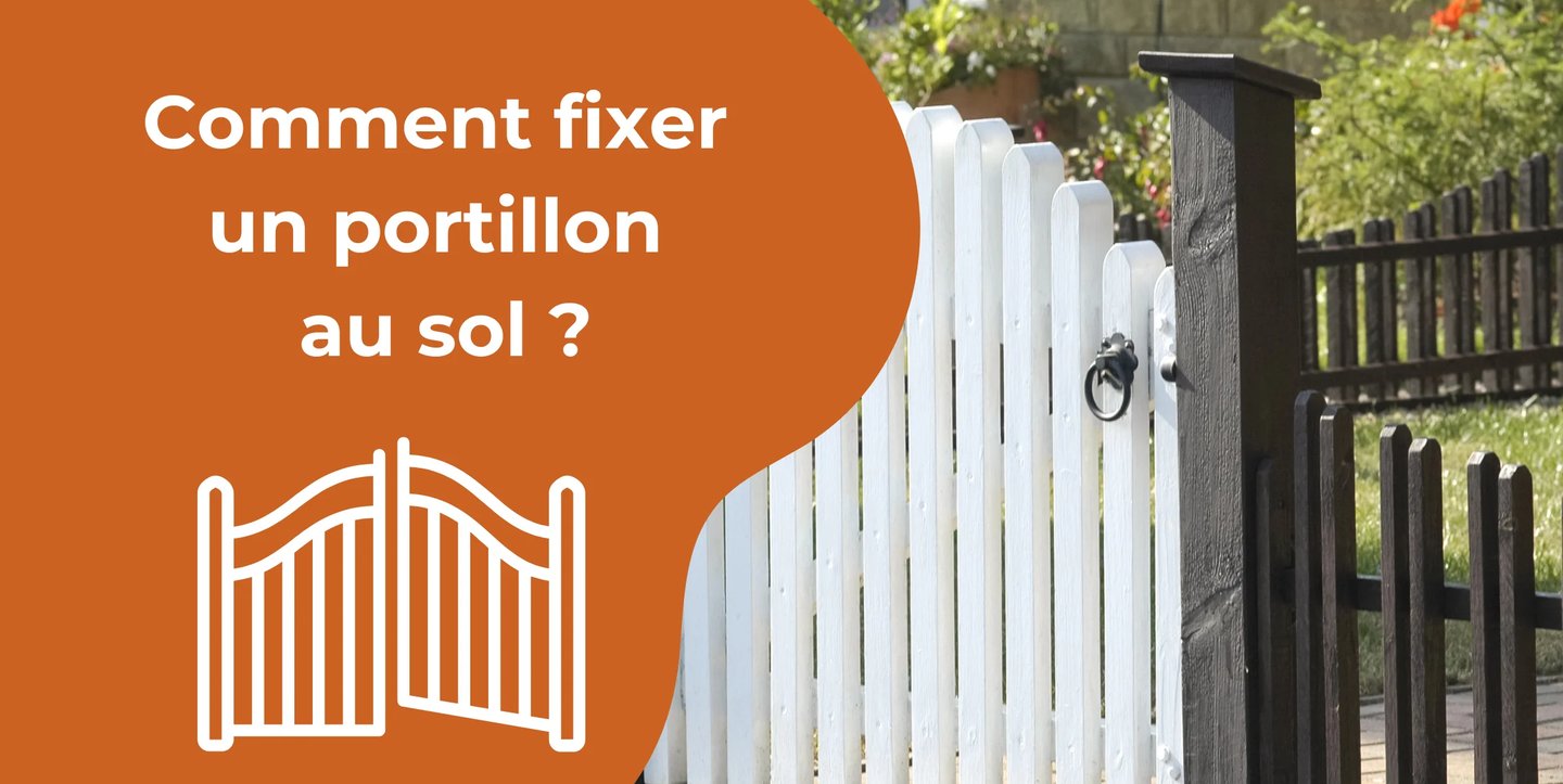 Comment fixer un portillon au sol ?