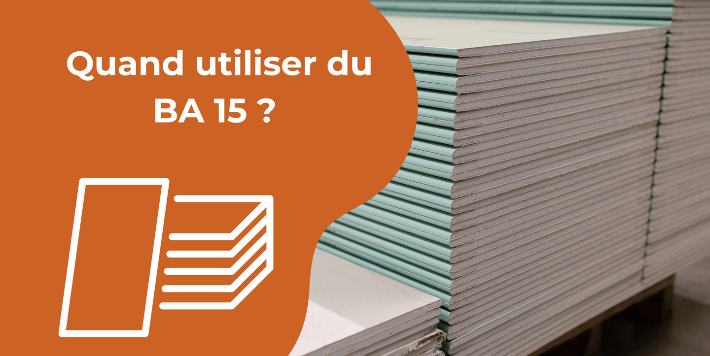 Quand utiliser BA 15
