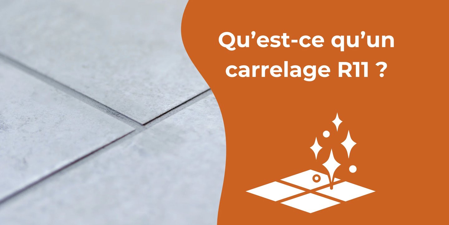Qu'est-ce qu'un carrelage R11