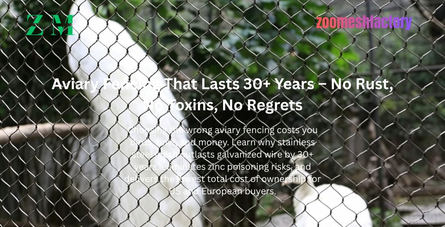 Stainless steel aviary fencing – 30+ years, zero maintenance