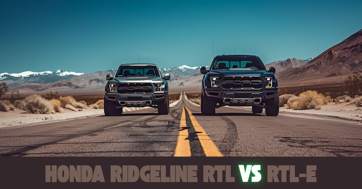 Honda Ridgeline RTL vs RTL-E
