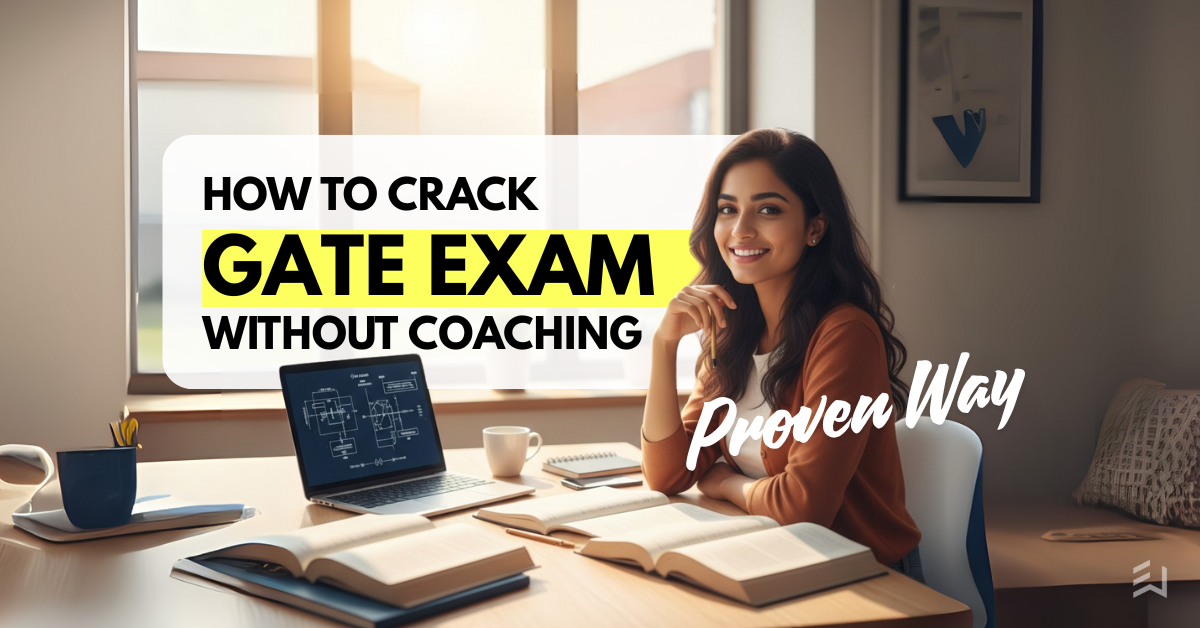 How to Crack GATE Exam Without Coaching - Proven Way
