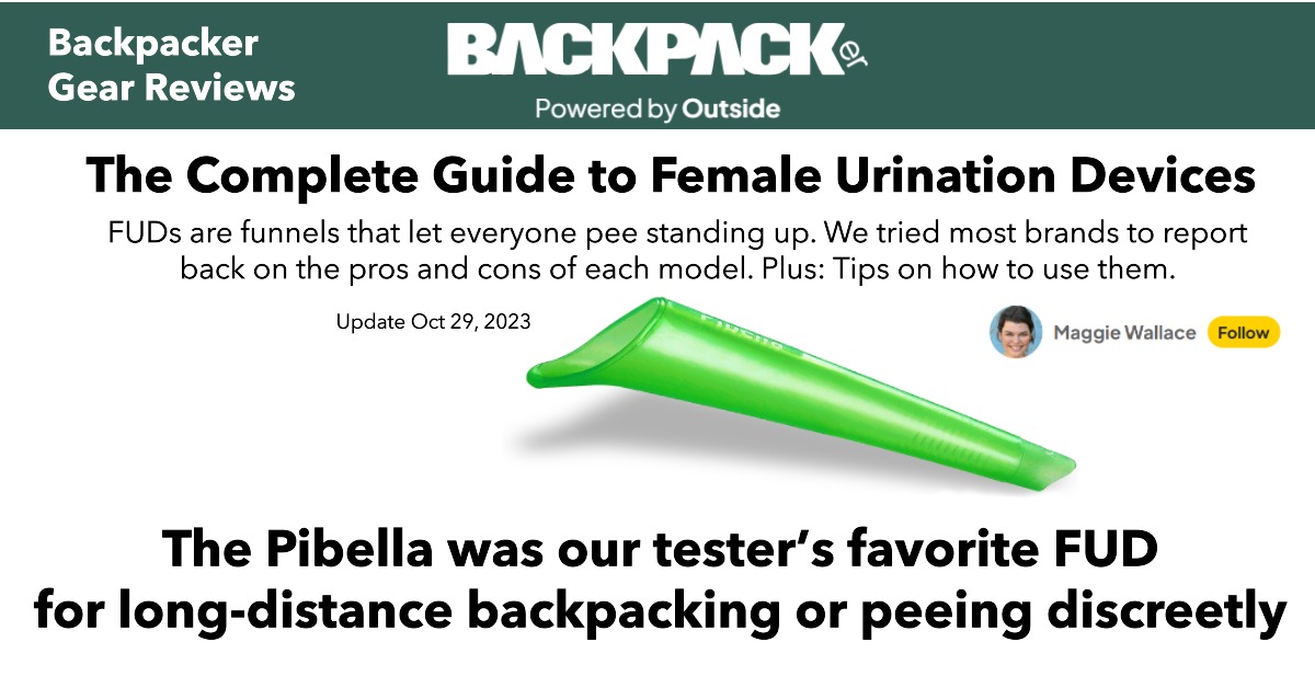 Pibella female urination device (FUD) named best in Backpacker Magazine's "Complete Guide to Female Urination Devices"