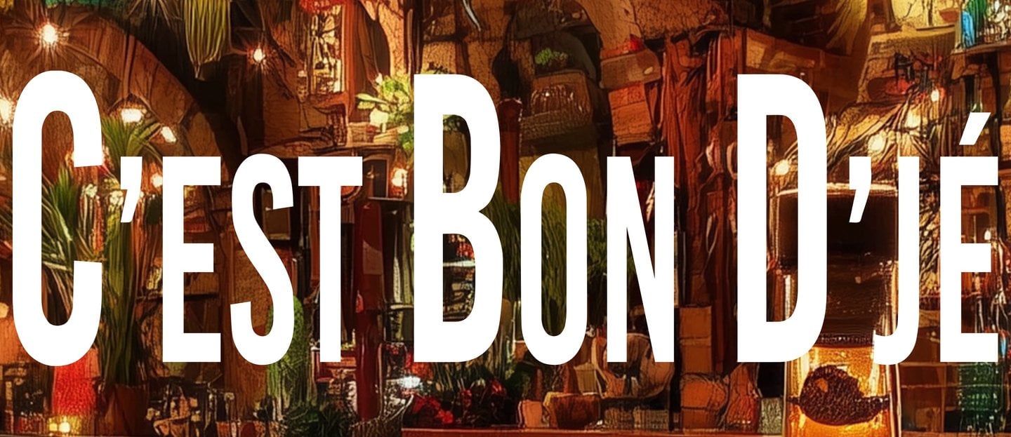 C'est Bon D'jé