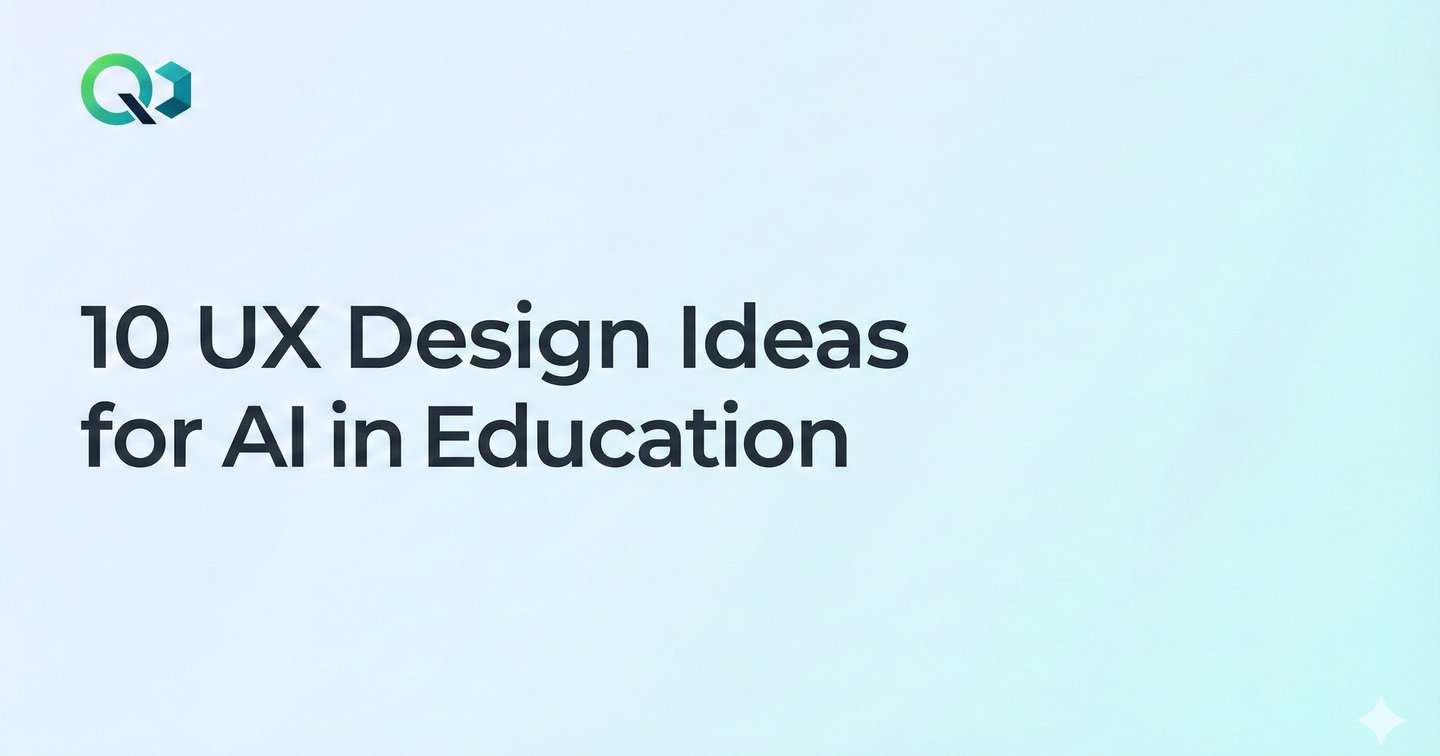 10 UX Design Ideas For AI in Education | Quantum Dynamics