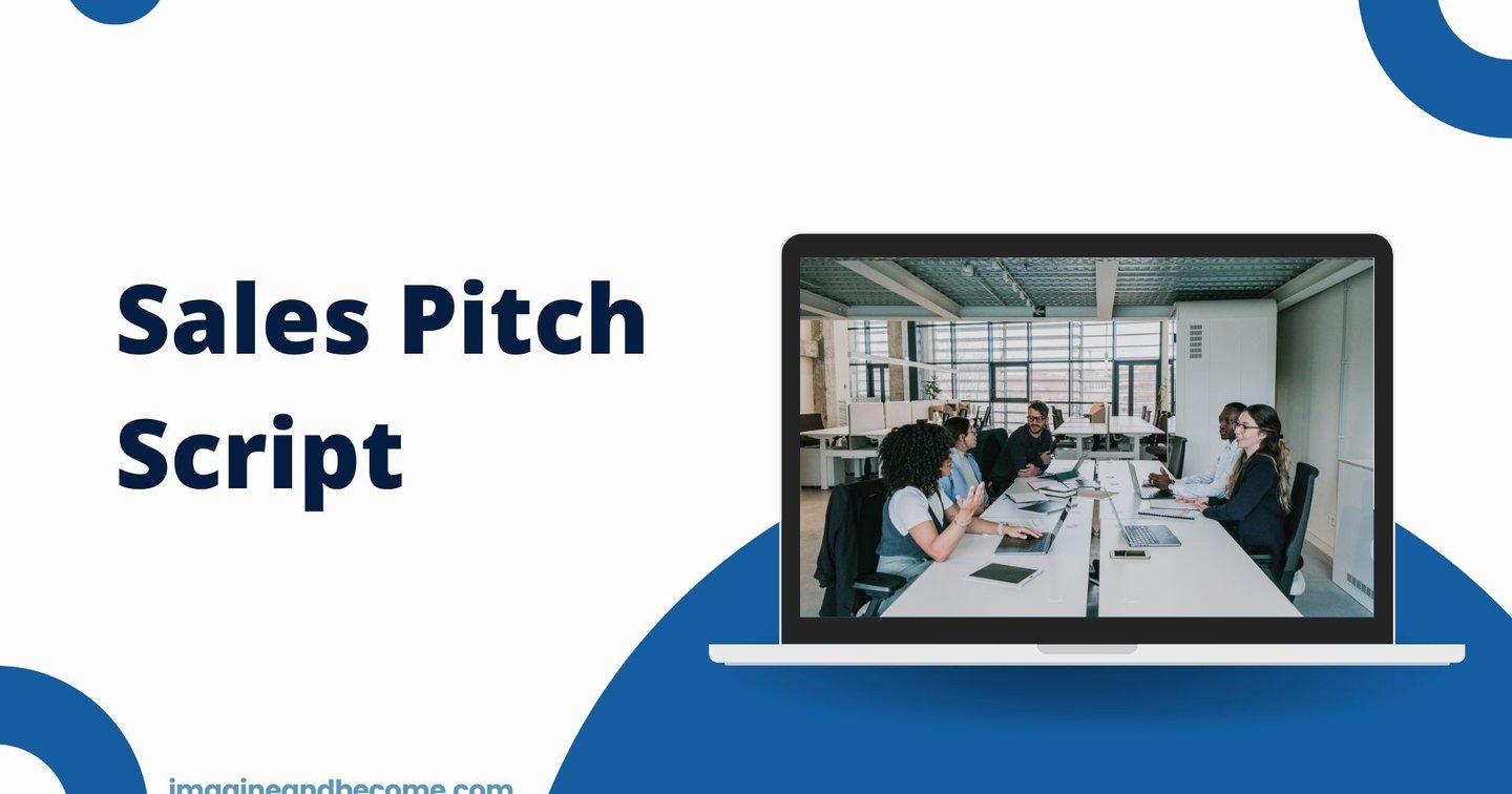 Sales Pitch Script | IMAGINE AND BECOME