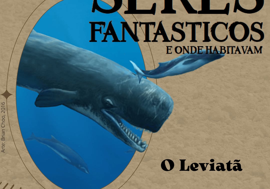 O Leviatã | DROPS DE EVOLUÇÃO, image size:1080x756
