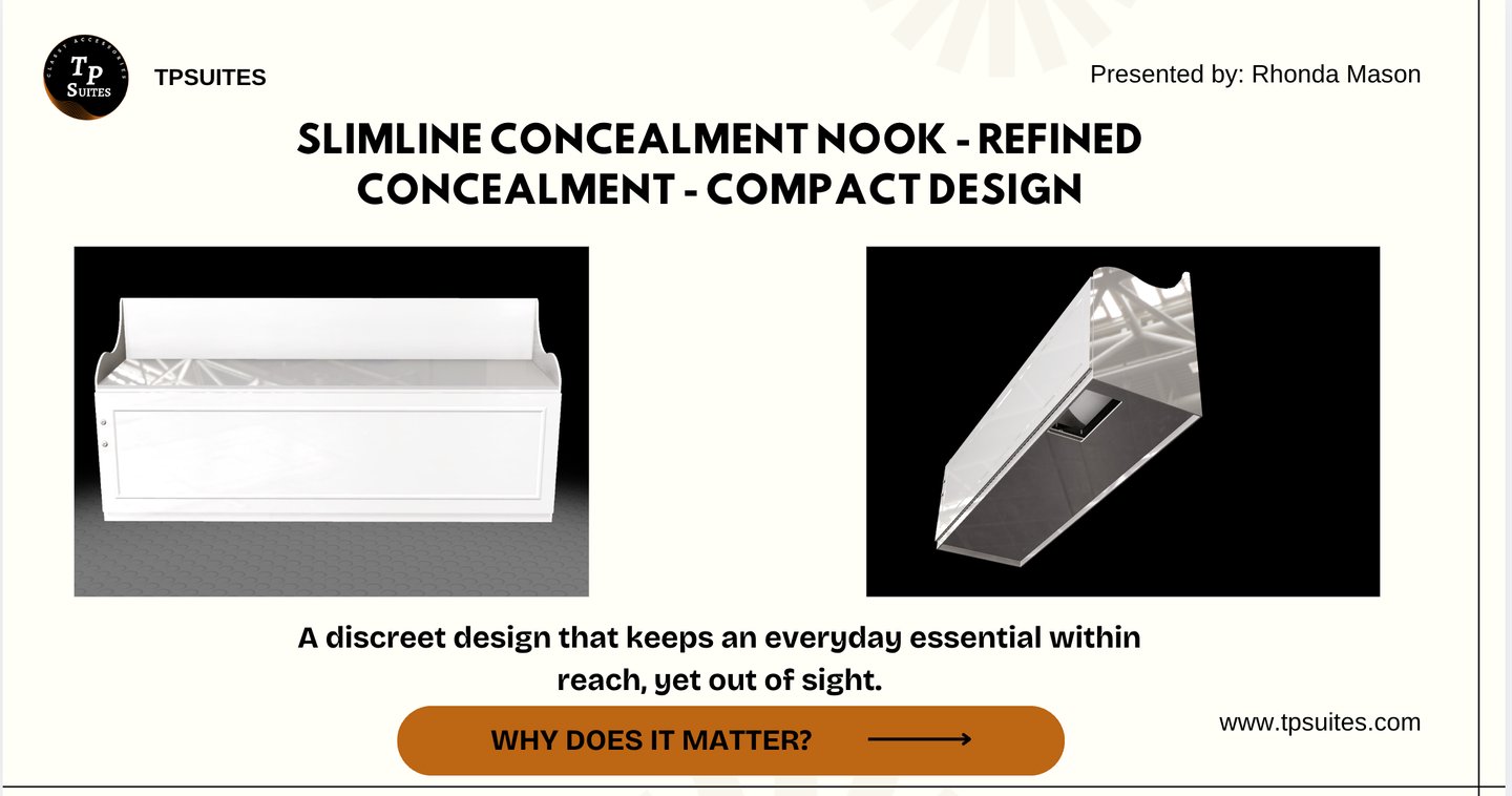 Slimline Concealment Nook Intro