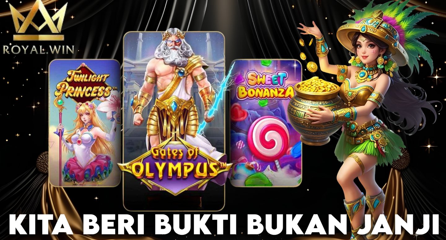 Royalwin dan royal win memberikan sebuah bukti bukan hanya sekedar janji