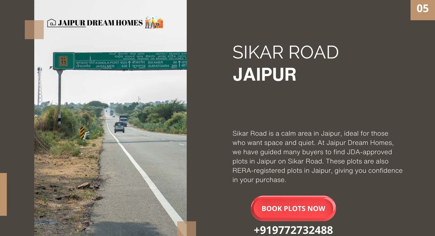 SIKAR ROAD JAIPUR Sikar Road is a calm area in Jaipur, ideal for those who want space and quiet. At