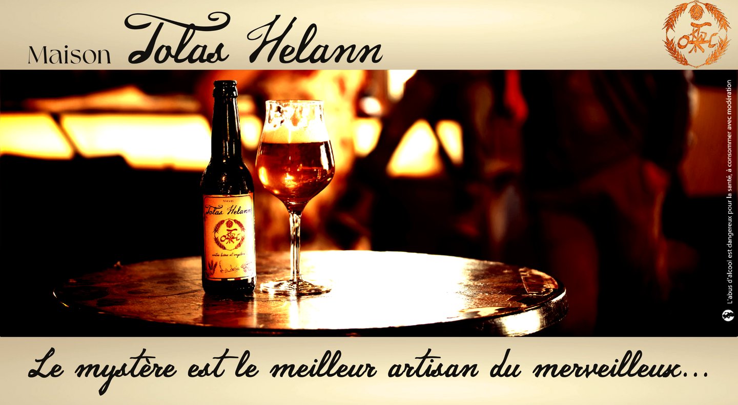 Maison Tolas Helann - Le mystère est le meilleur artisan du merveilleux