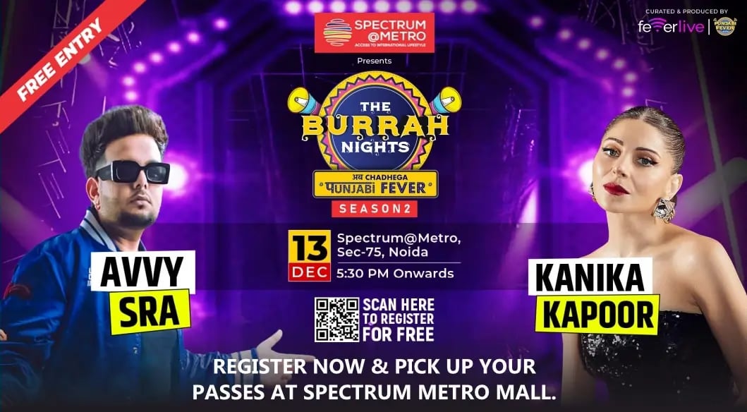 Burrah Night at Spectrum mall singers and timing
