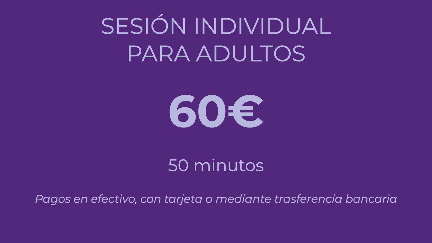 Sesión para adultos 60€, 50 minutos