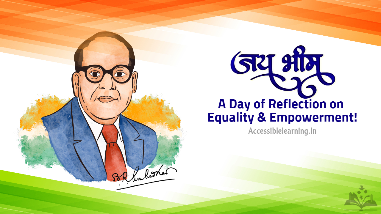 Celebrating Ambedkar Jayanti: Insights into Babasaheb’s Revolutionary Ideas?