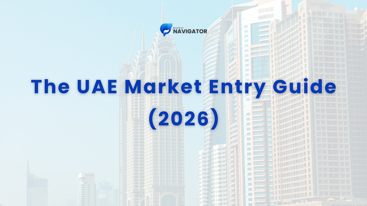 dubai cityscape with UAE market entry guide (2026) by Market Navigator
