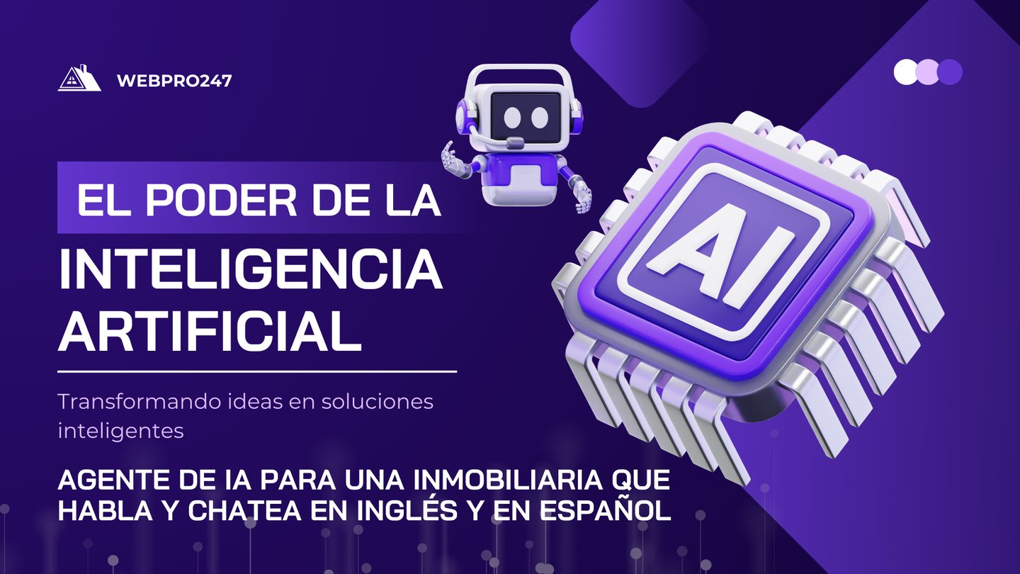 AGENTE DE IA PARA UNA INMOBILIARIA QUE HABLA INGLÉS Y ESPAÑOL