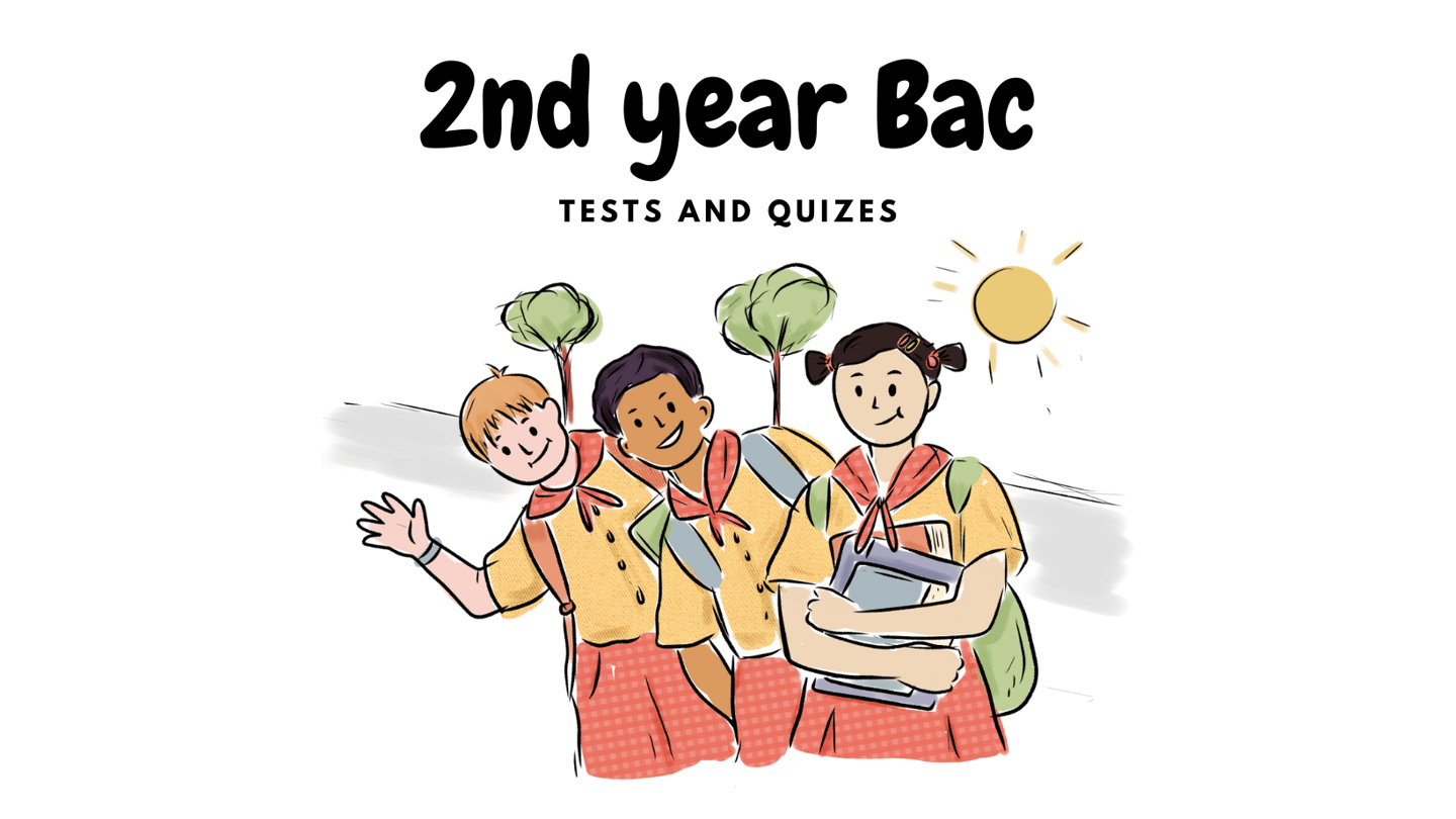2nd year bac tests and quizes