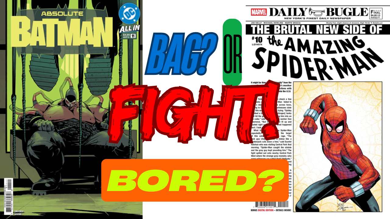 Bag? Or Bored? The Comic Book Showdown of the Week