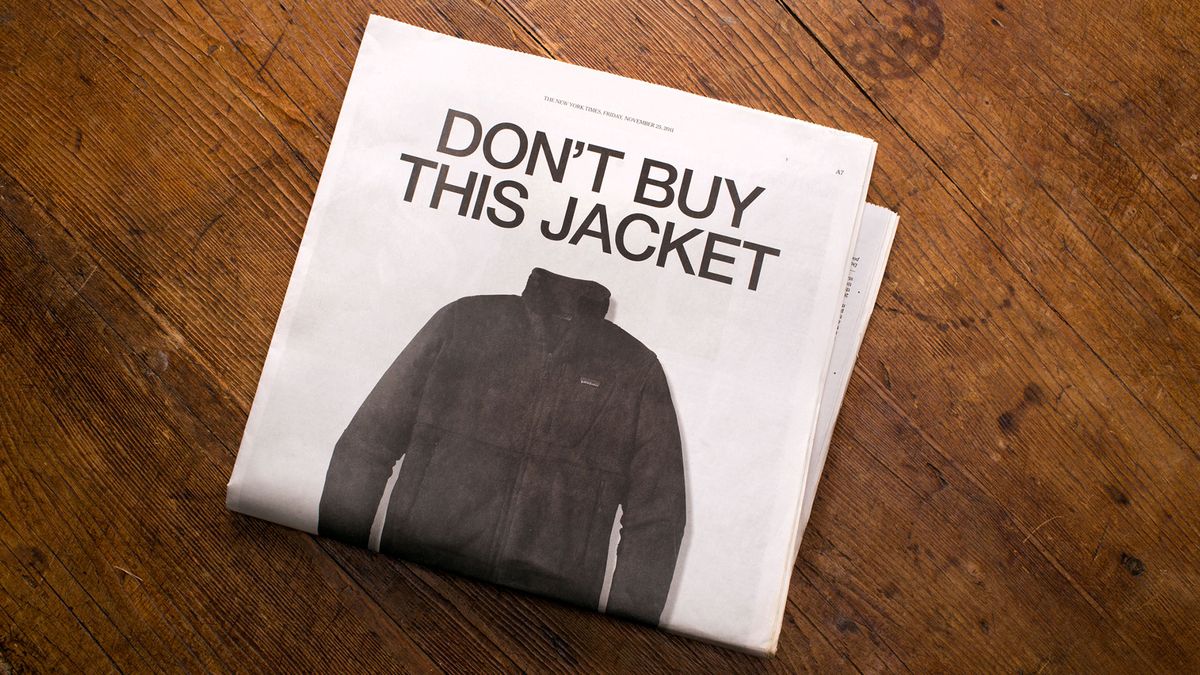 Patagonia “Don’t Buy This Jacket” campaign ad.