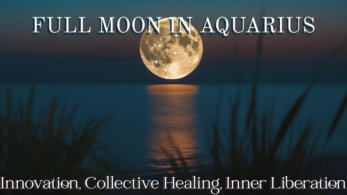 Full moon in aquarius August 9,2025