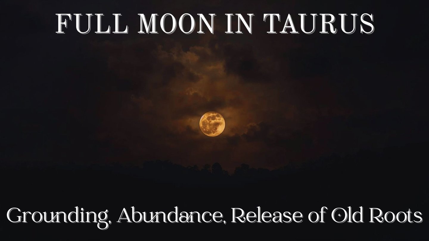 Full Moon in Taurus – November 5, 2025