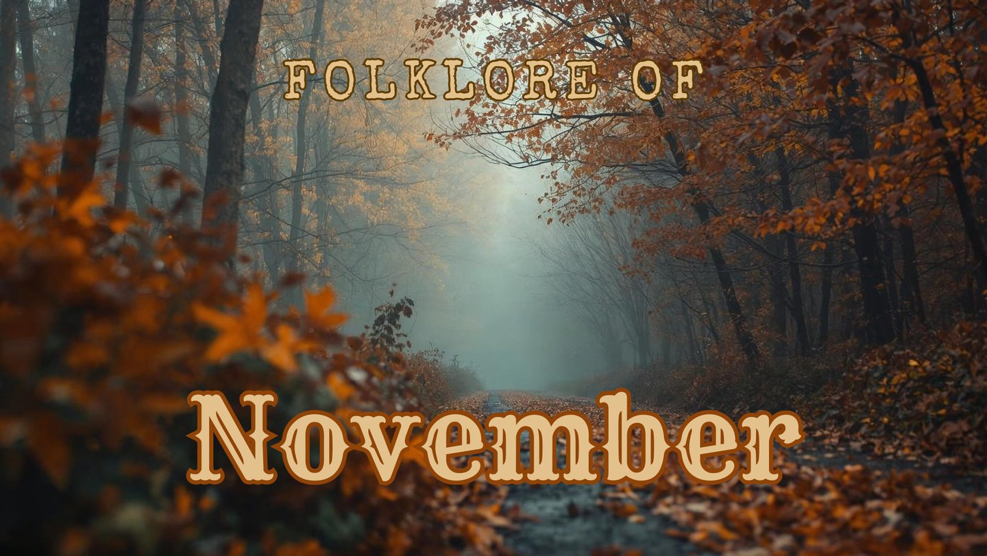 The Folklore of November: