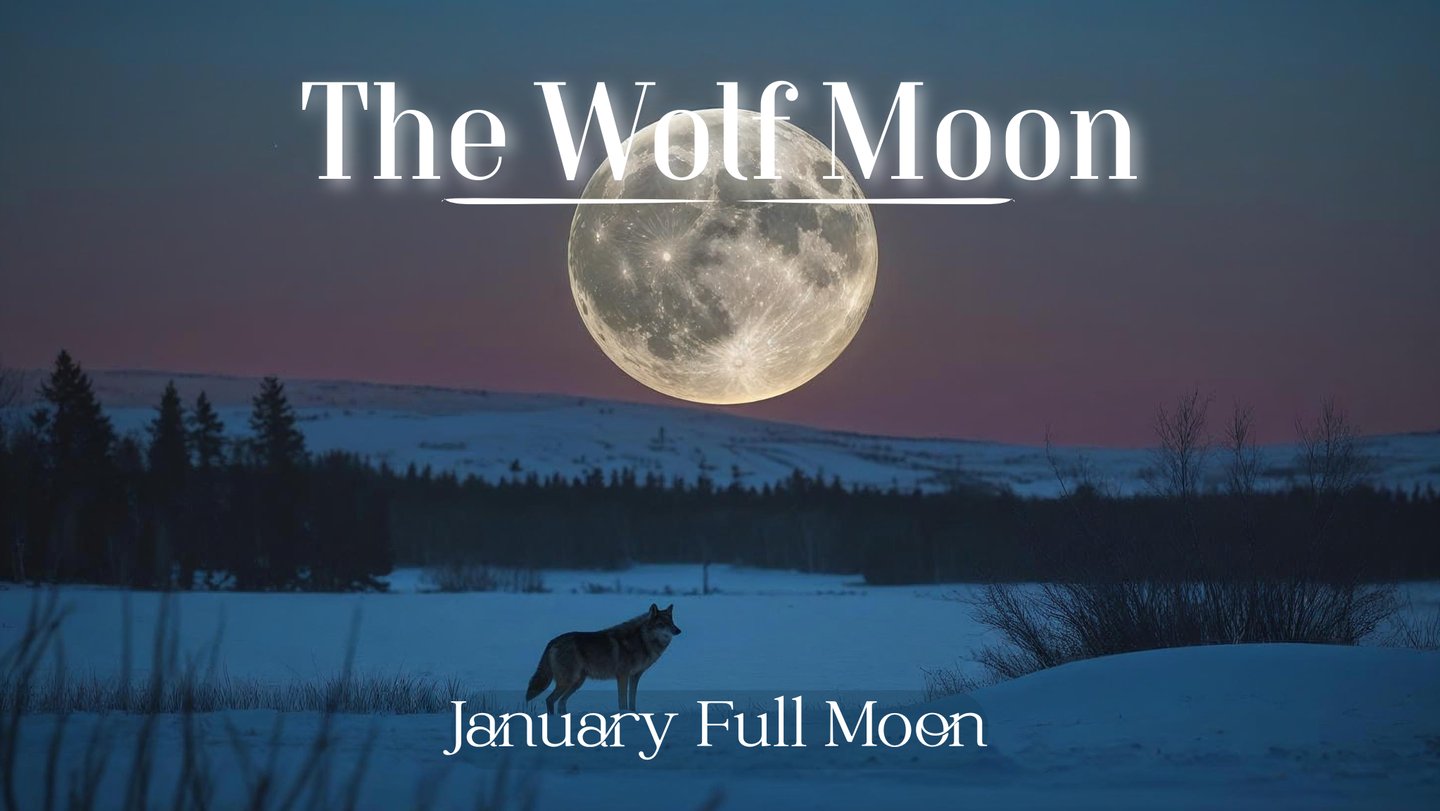 The Wolf Moon (January’s Full Moon)