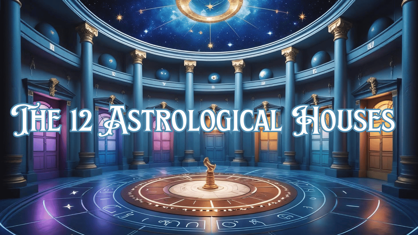 the 12 astrological houses