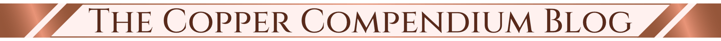 The Copper Compendium Blog