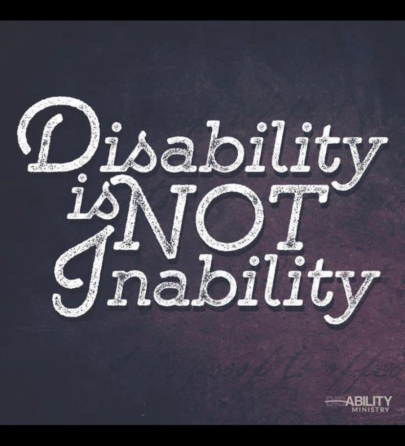 Disability is not Inability. From https://www.facebook.com/photo/?fbid=7255815997808860&set=gm.36500