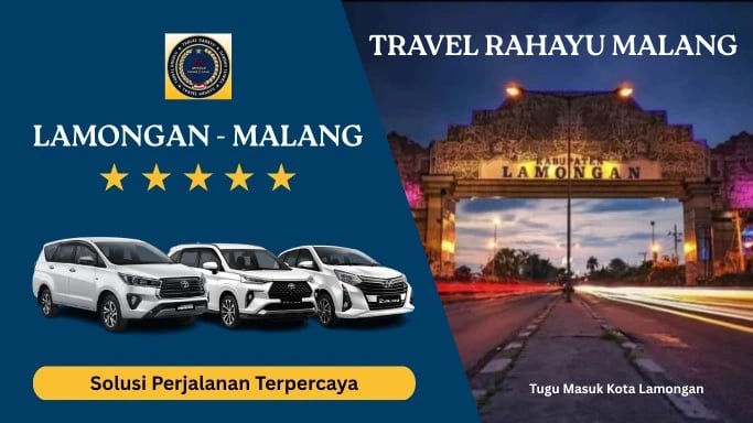 Travel Rahayu Malang rute Lamongan ke Malang pakai mobil Innova, Avanza, Calya dan Tugu Lamongan