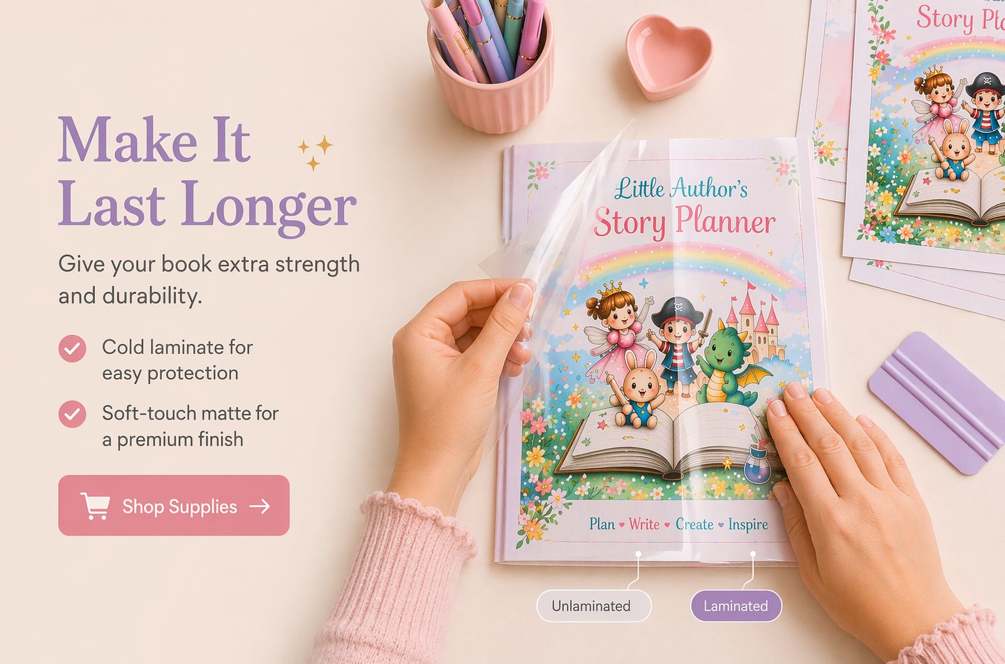 Applying a clear matte cold laminate sheet to a children's story planner for durability.